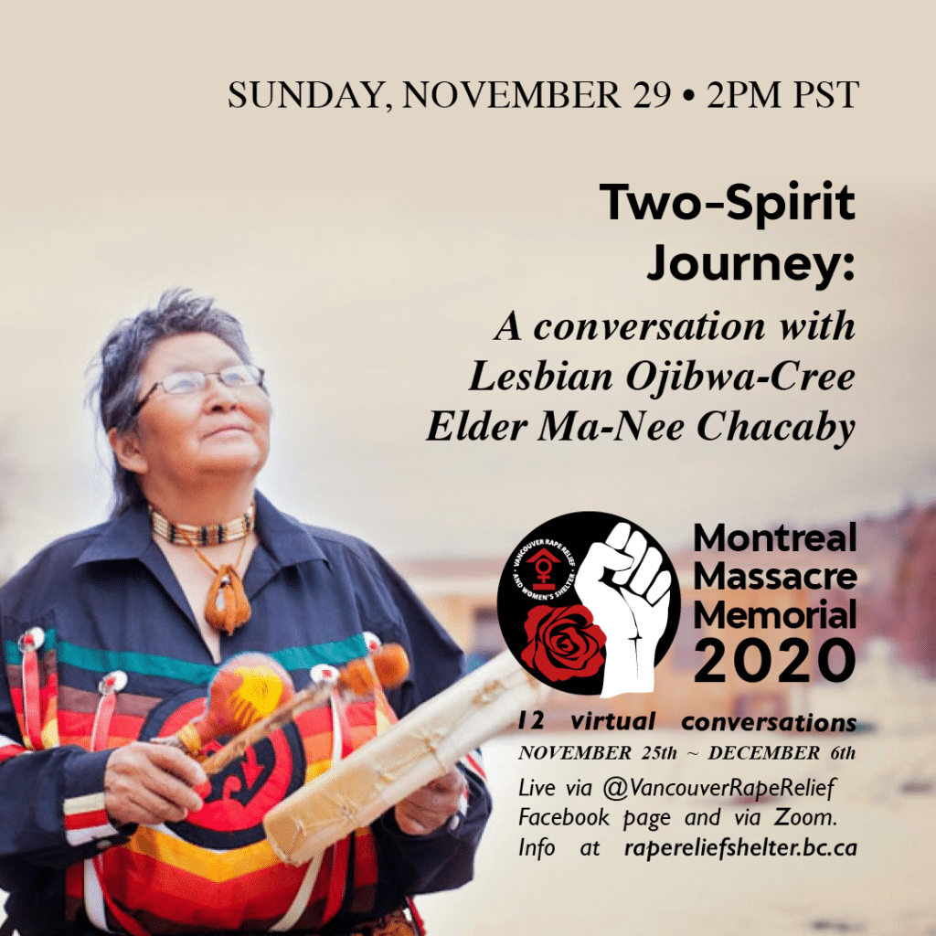 Poster Montreal Massacre Memorial 2020. Two-Spirit Journey: A conversation with Lesbian Ojibwa-Cree Elder Ma-Nee Chacaby
